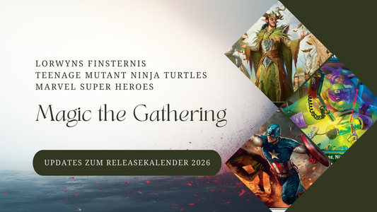 Magic The Gathering 2026 Update: Lorwyns Finsternis und Teenage Mutant Ninja Turtles mit Release Terminen und Produkten
