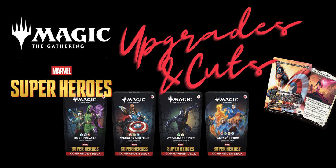 Magic: The Gathering – Marvel Super Heroes Commander-Deck Upgrades & Cuts – Alle Änderungen zu den 4 Precons
